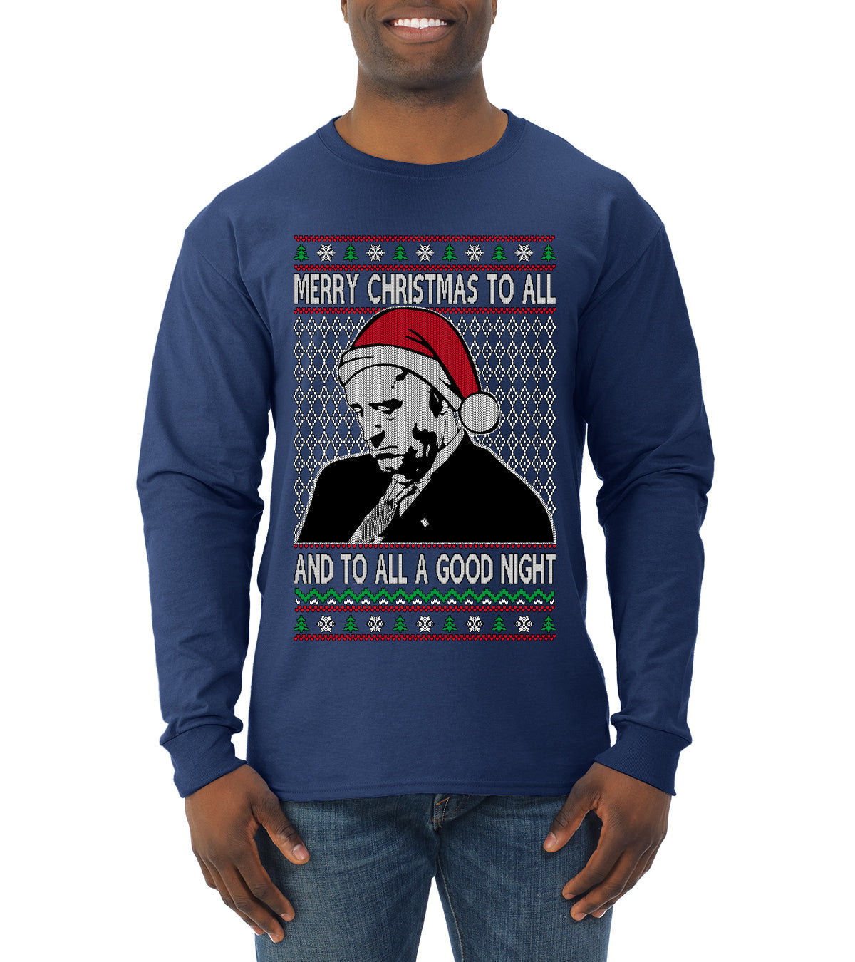 Sleepy Joe Merry Xmas To All And All A Good Night Ugly Christmas Sweater Mens Long Sleeve Shirt