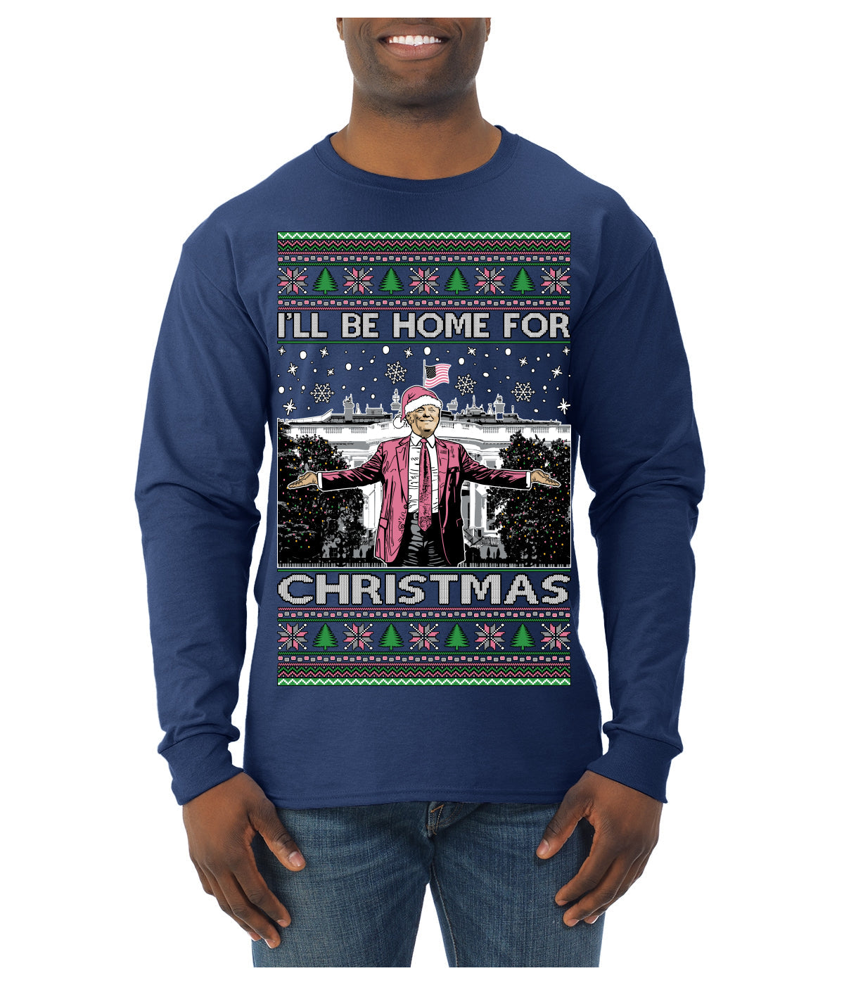I'll Be Home for Christmas Pink Suit | Funny Santa Clause President Donald Trump Ugly Christmas Sweater Mens Long Sleeve Shirt