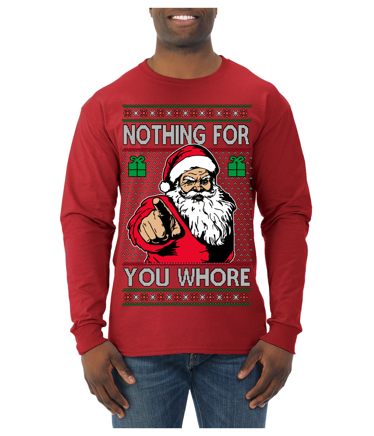 Nothing For You Whore Funny Vulgar Santa Claus Ugly Christmas Sweater Mens Long Sleeve Shirt