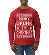Merry Drunk I'm Christmas Beer Wine Drinking Holiday Humor  Ugly Christmas Sweater Mens Long Sleeve Shirt