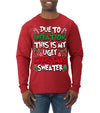 Due To Inflation This Is My Ugly Christmas Sweater Ugly Christmas Sweater Mens Long Sleeve Shirt