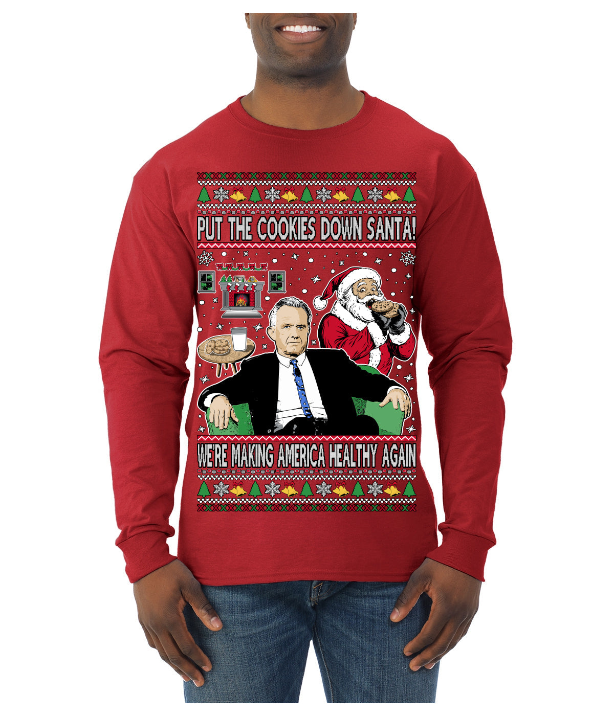 Put the Cookies Down Make America Healthy Again RFK Ugly Christmas Sweater Mens Long Sleeve Shirt