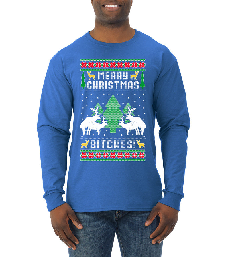Merry Christmas Bitches Ugly Christmas Sweater Mens Long Sleeve Shirt