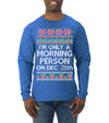 I'm Only A Morning Person on December 25th Ugly Christmas Sweater Mens Long Sleeve Shirt