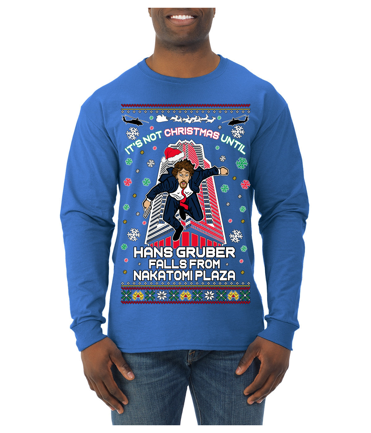 Not Christmas Until Hans Gruber Falls From Nakatomi Ugly Christmas Sweater Mens Long Sleeve Shirt