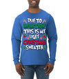 Due To Inflation This Is My Ugly Christmas Sweater Ugly Christmas Sweater Mens Long Sleeve Shirt