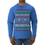Feliz Navidad Bichota Ugly Christmas Sweater Mens Long Sleeve Shirt