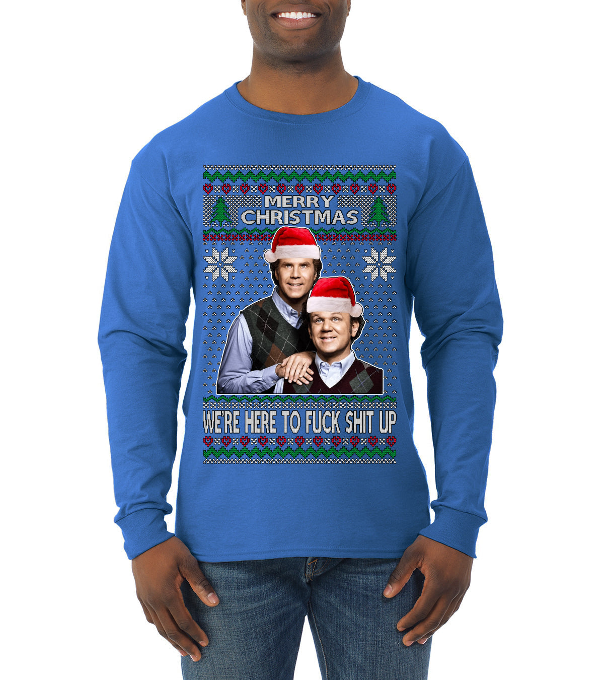 Here To F Stuff Up Step Brothers Holiday Pose Ugly Christmas Sweater Mens Long Sleeve Shirt