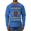 I Paused My Podcast to Be Here Funny Podcasting Ugly Christmas Sweater Mens Long Sleeve Shirt