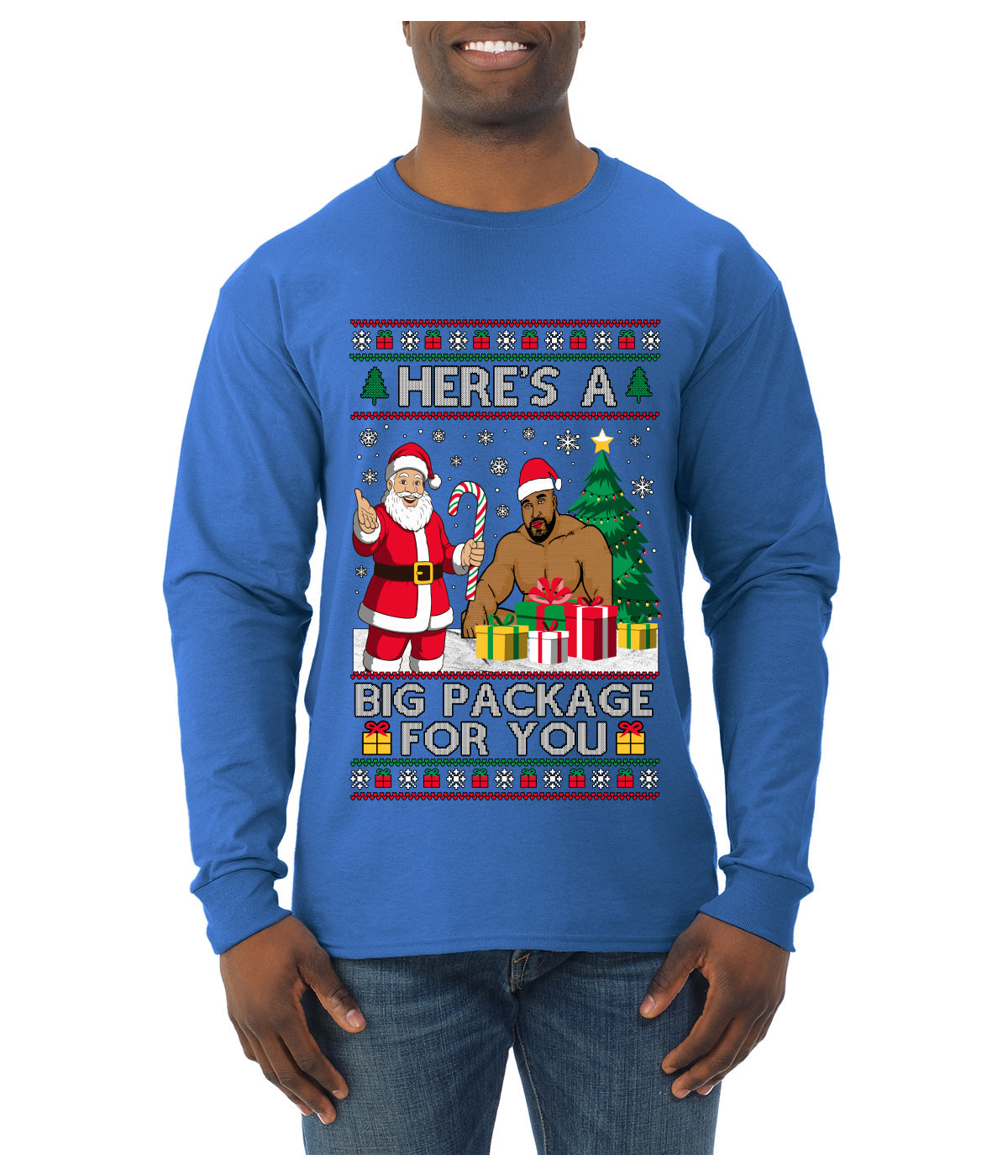Here's A Big Package For You Santa Christmas Sweater, Ugly Christmas Sweater Mens Long Sleeve Shirt