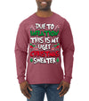 Due To Inflation This Is My Ugly Christmas Sweater Ugly Christmas Sweater Mens Long Sleeve Shirt