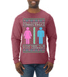 All I Want For Christmas Is For There To Be Two Genders Ugly Christmas Sweater Mens Long Sleeve Shirt