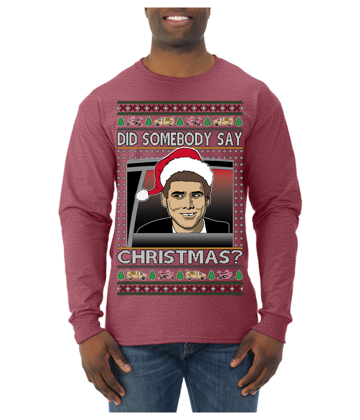 Did Somebody Say Christmas? Lloyd Dumb Dumber 90s Movie Ugly Christmas Sweater Mens Long Sleeve Shirt