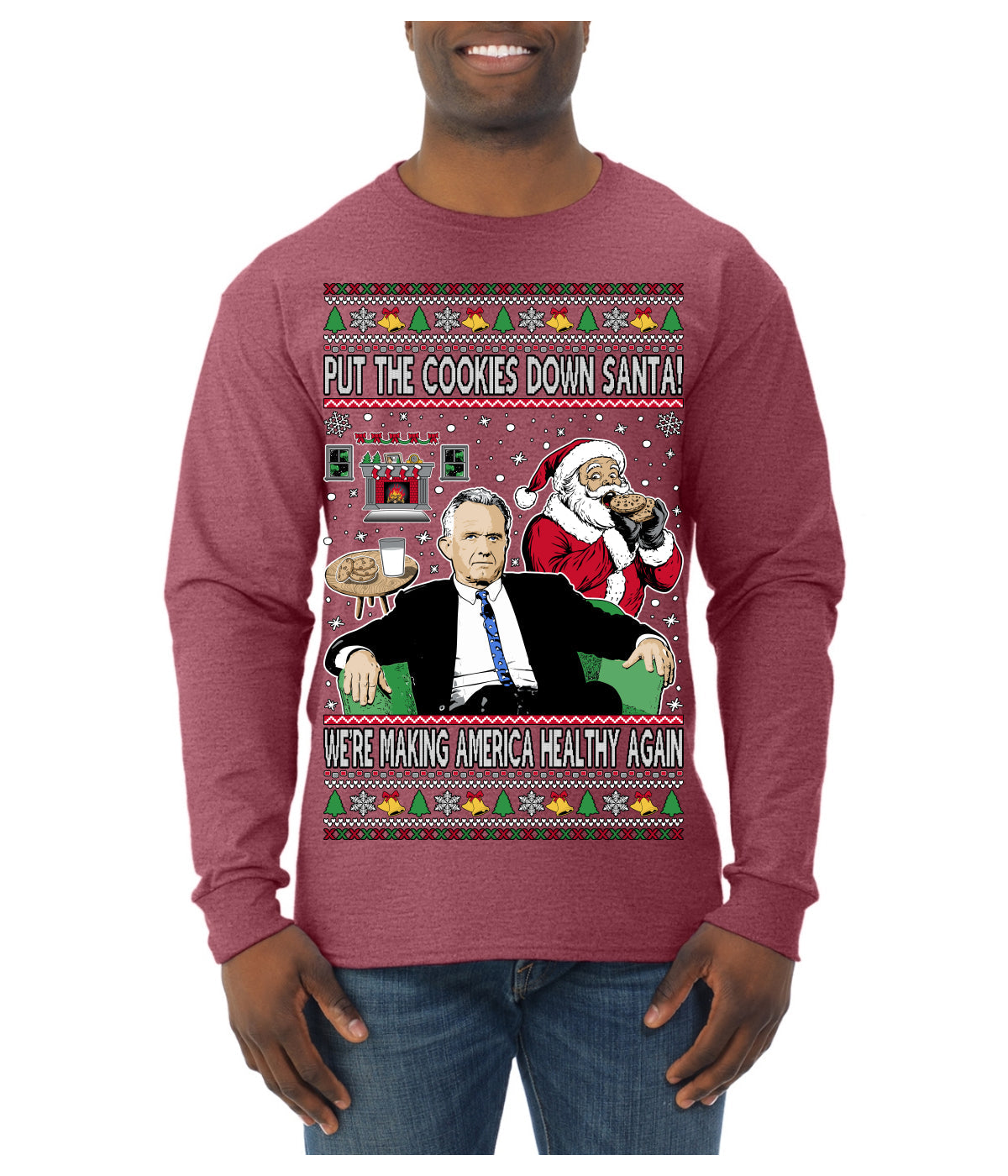 Put the Cookies Down Make America Healthy Again RFK Ugly Christmas Sweater Mens Long Sleeve Shirt