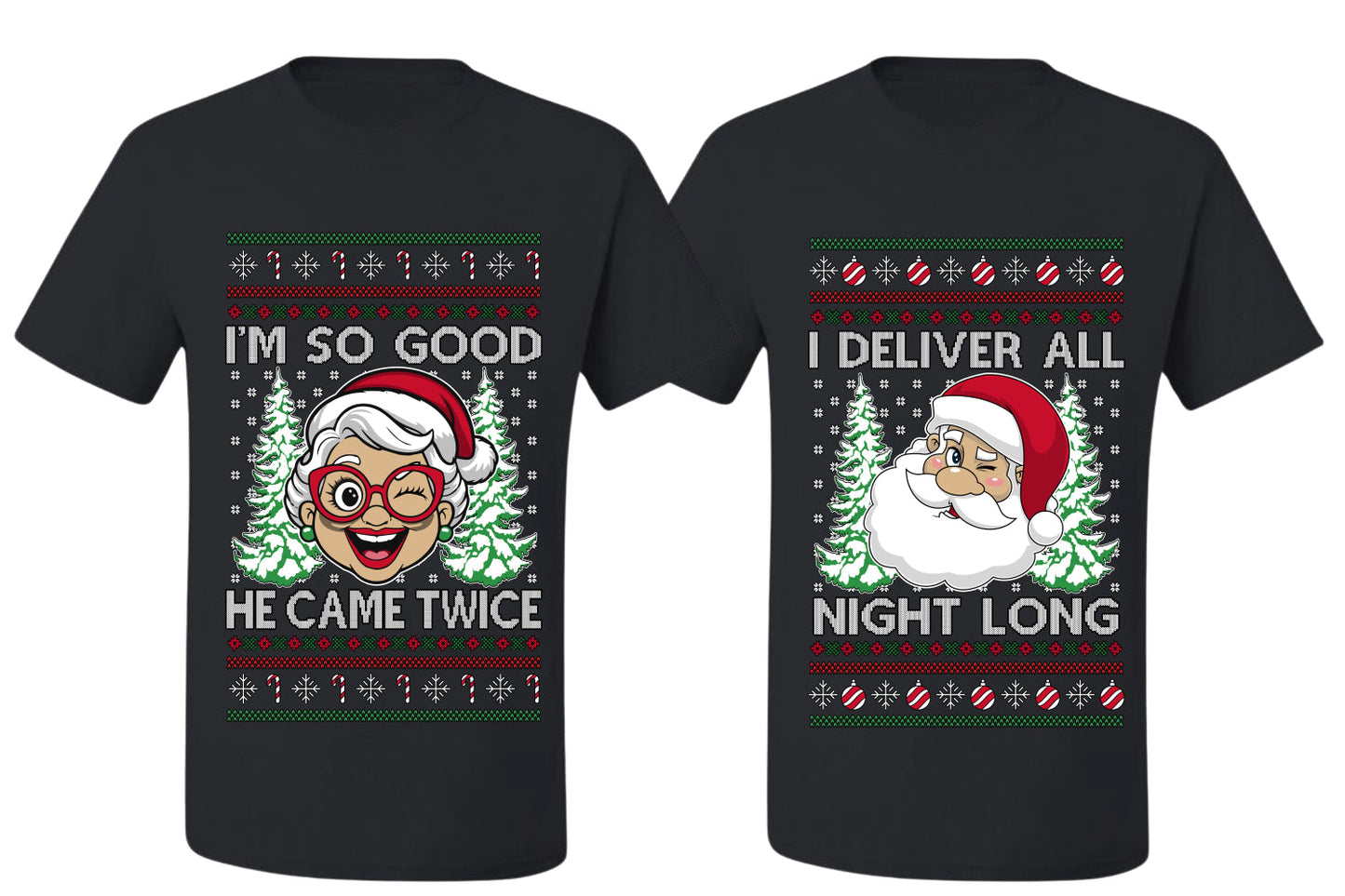 Deliver All Night Long So Good He Came Twice Sweater Girlfriend Boyfriend Gift His and Hers Matching Ugly Christmas Couple T-Shirt