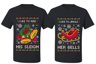 I Like To Jingle Her Bells, I Like To Ride His Sleigh Sweater Girlfriend Boyfriend Gift His and Hers Matching Ugly Christmas Couple T-Shirt