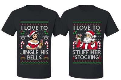I Love To Stuff Her Stocking Jingle His Bells Sweater Girlfriend Boyfriend Gift His and Hers Matching Ugly Christmas Couple T-Shirt