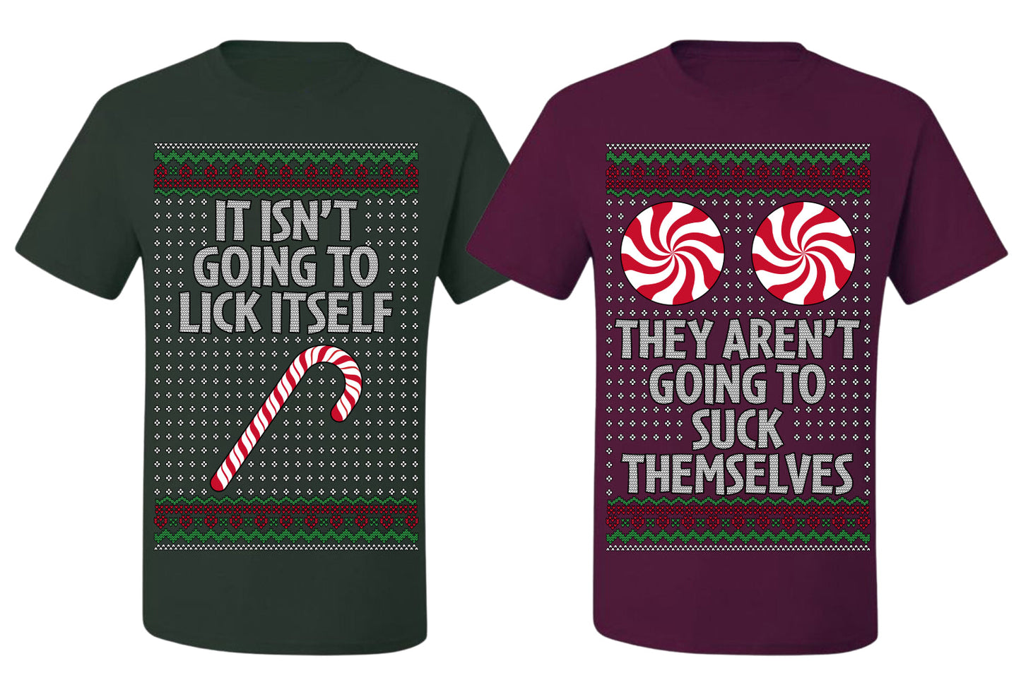 It Isn't Going to Lick Itself Candy Cane They Won't Suck Themselves Funny Couples Shirt Girlfriend Boyfriend Gift His and Hers Matching Ugly Christmas Couple T-Shirt