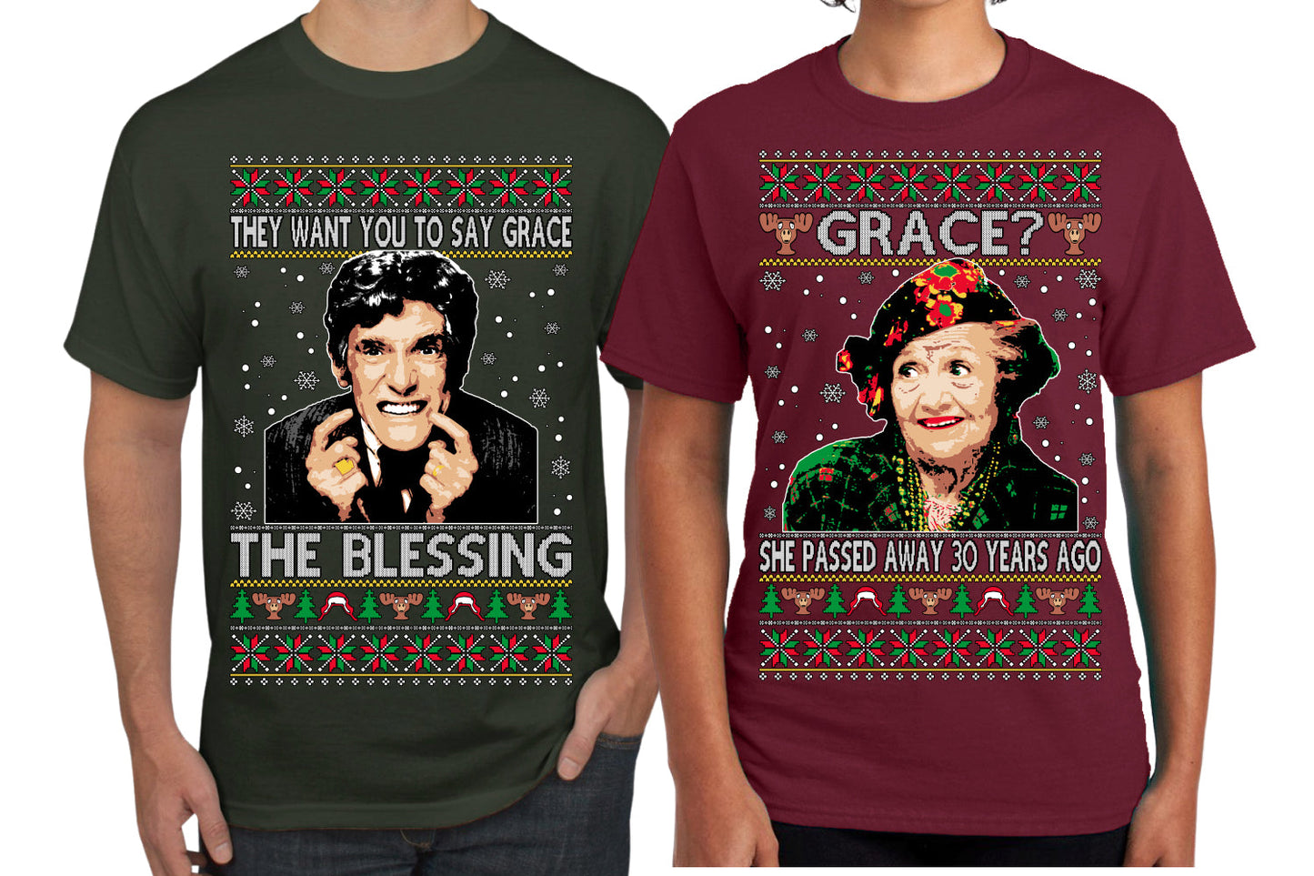 They Want You to Say Grace The Blessing, Grace She Passed Away 30 Years Ago Couples Shirt Girlfriend Boyfriend Gift His and Hers Matching Ugly Christmas Couple T-Shirt