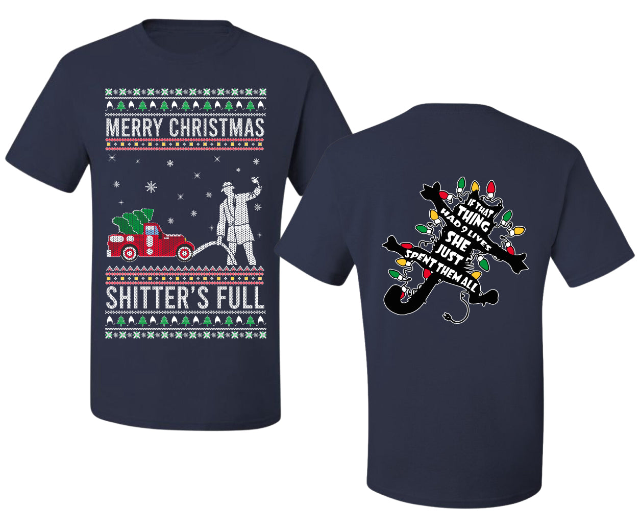 Christmas Vacation Merry Christmas Shitter's Full Ugly Christmas Front and Back Sweater Men's T-Shirt