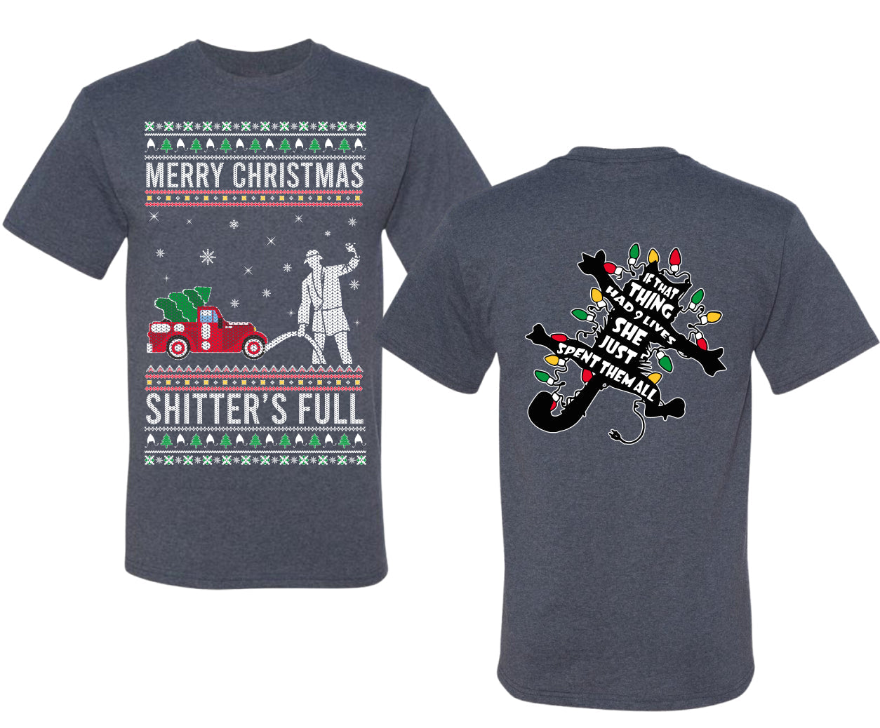 Christmas Vacation Merry Christmas Shitter's Full Ugly Christmas Front and Back Sweater Men's T-Shirt
