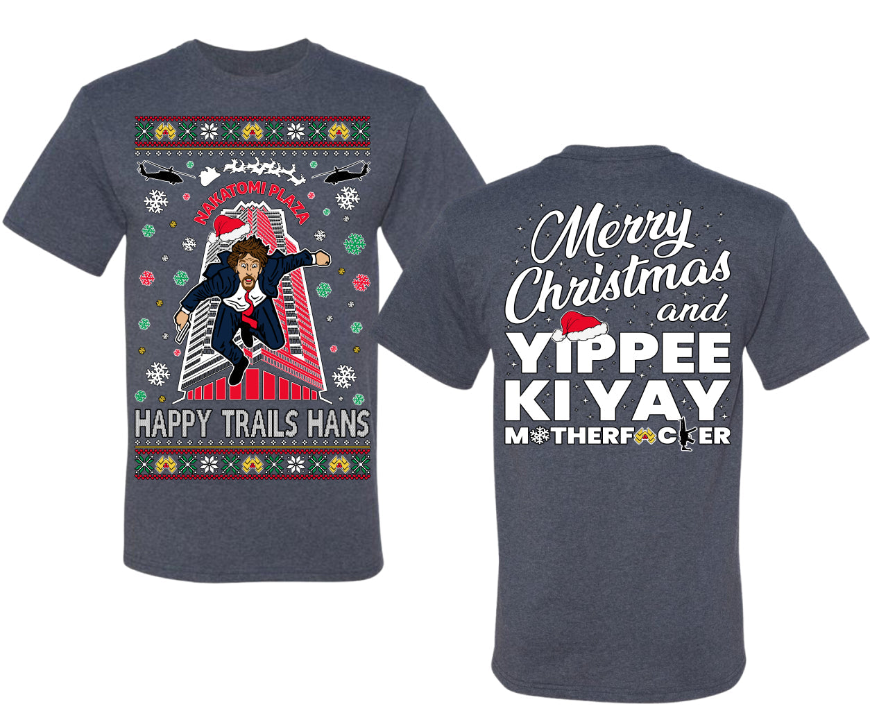 Nakatomi Plaza Happy Trails Hans Ugly Christmas Front and Back Sweater Men's T-Shirt