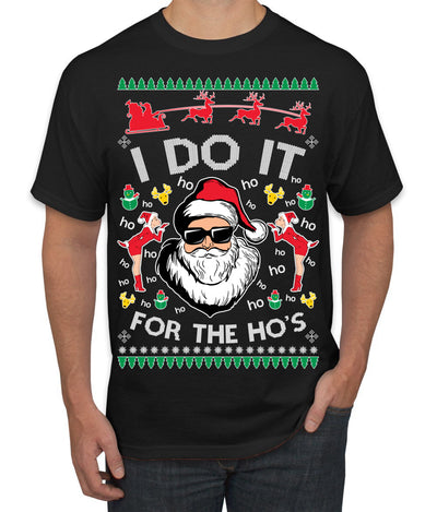 I Do It for the Hos Funny Santa Claus Ugly Christmas Sweater Men's T-Shirt