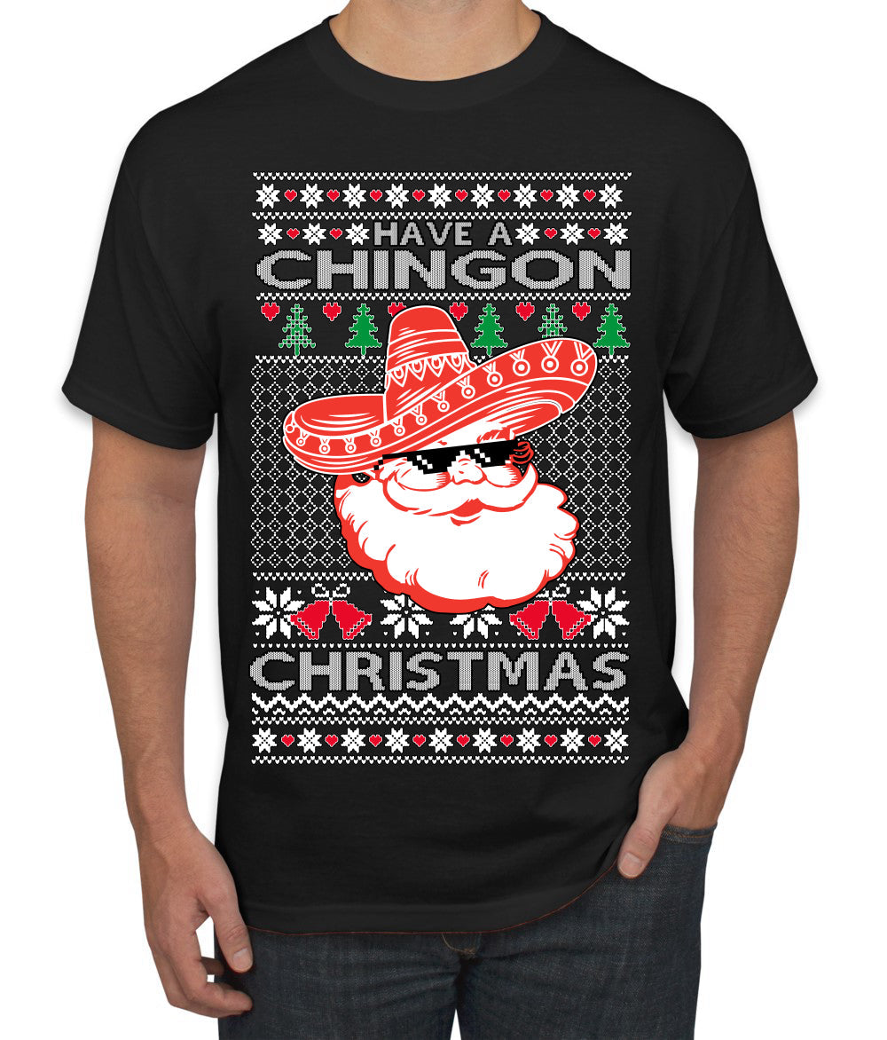 Have a Chingon Christmas Funny Spanish Saying Ugly Christmas Sweater Men's T-Shirt