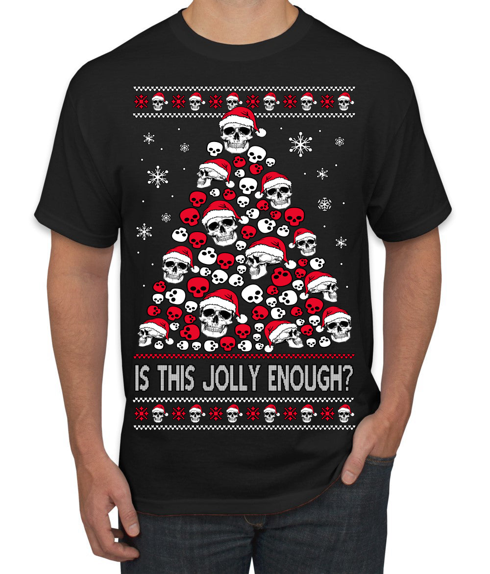 Is This Jolly Enough? Skeleton Skull Christmas Tree Ugly Christmas Sweater Men's T-Shirt