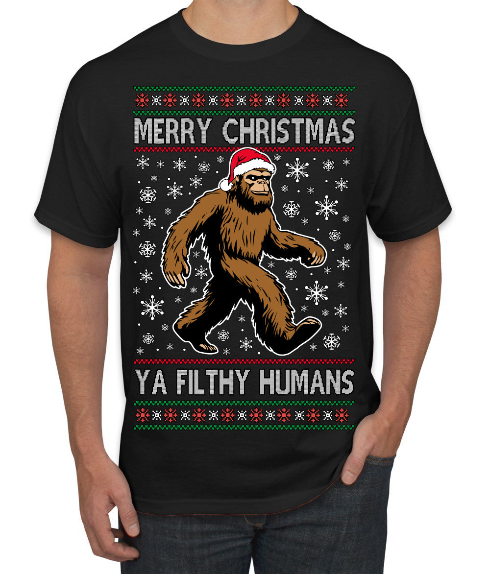 Merry Christmas Ya Filthy Humans Funny Sasquatch Bigfoot Ugly Christmas Sweater Men's T-Shirt