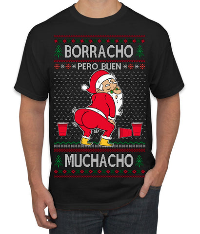 Borracho Pero Buen Muchacho Drunk But a Good Boy Funny Ugly Christmas Sweater Men's T-Shirt