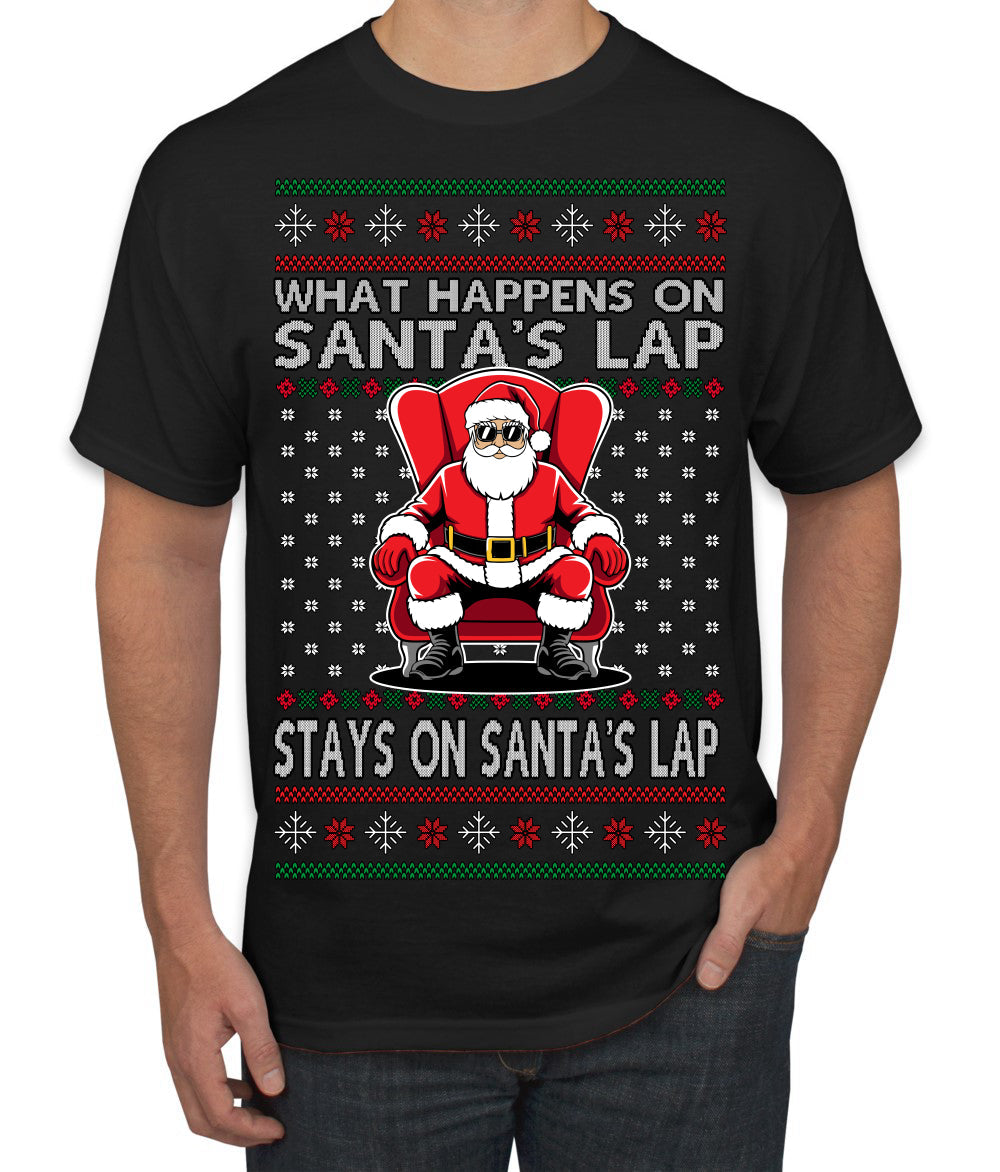 What Happens on Santa's Lap Stays on Santa's Lap, Funny Dirty X Rated Naughty Ugly Christmas Sweater Men's T-Shirt