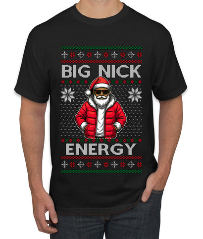 Big Nick Energy, Funny Humor, Ugly Christmas Sweater Men's T-Shirt