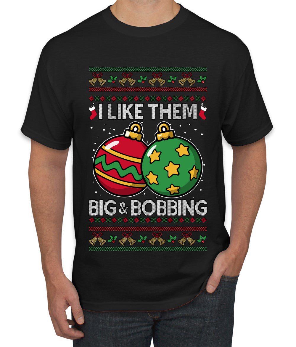 Big and Bobbing, Funny Ugly Christmas Sweater Unisex Men's T-Shirt