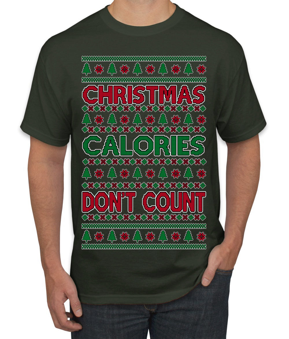 Christmas Calories Don't Count Funny Family Holidays Ugly Christmas Sweater Men's T-Shirt