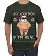 Ask Your Mom If I'm Real Funny, Funny Dirty Inappropriate Censored Santa Claus Ugly Christmas Sweater Men's T-Shirt