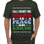 All I Want For Christmas Is Peace on Earth  Ugly Christmas Sweater Men's T-Shirt