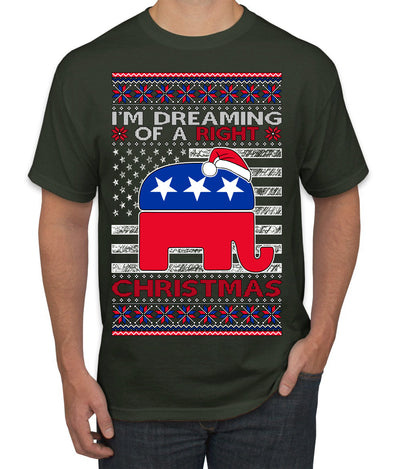 I'm Dreaming Of A Right Christmas Republican GOP  Ugly Christmas Sweater Men's T-Shirt