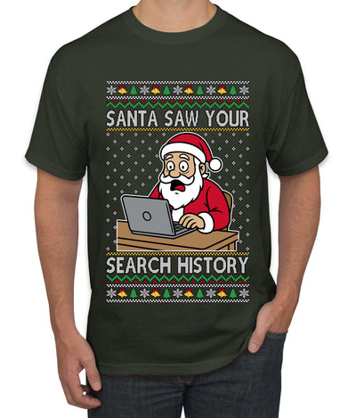 Santa Saw Your Search History, Funny Internet Humor, Ugly Christmas Sweater Men's T-Shirt