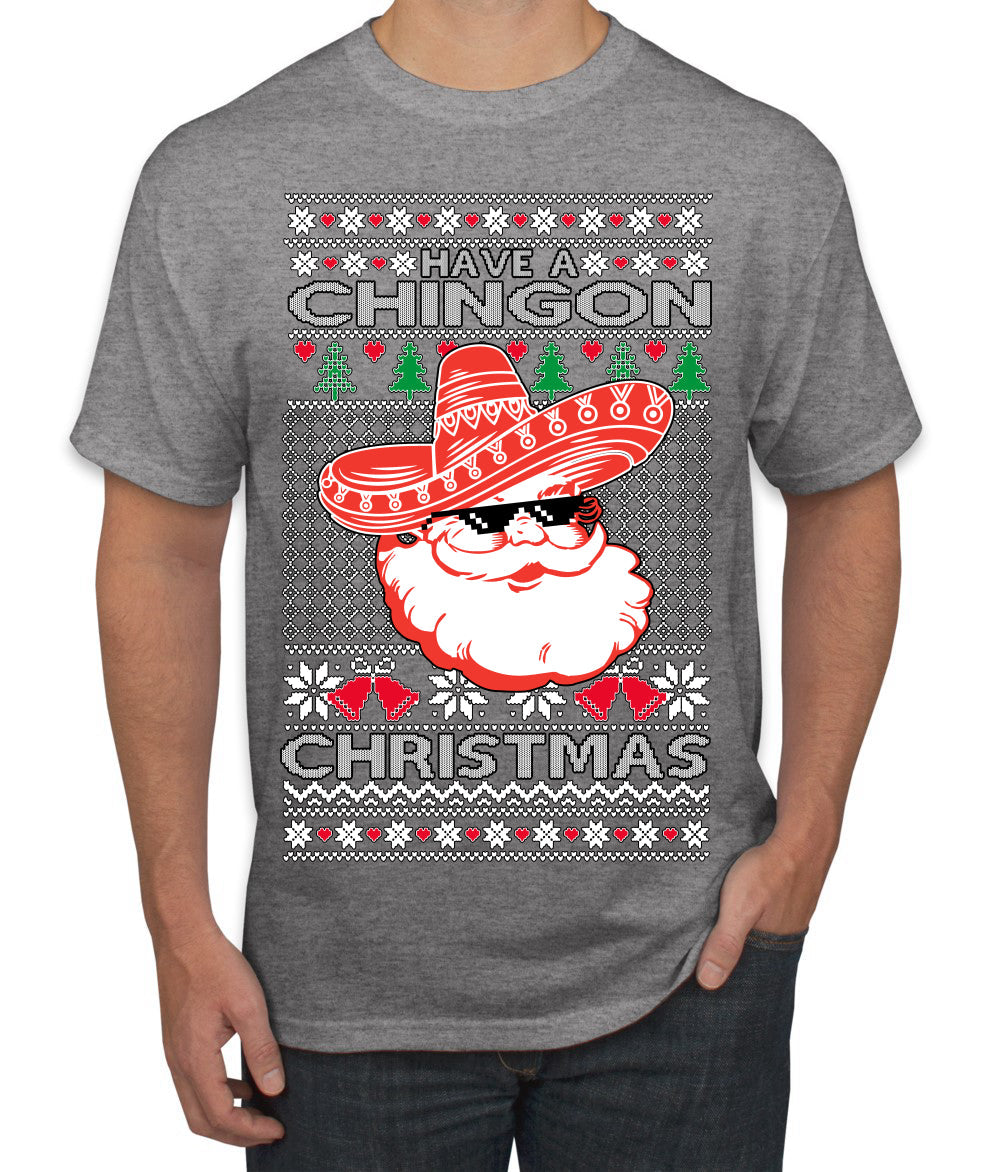 Have a Chingon Christmas Funny Spanish Saying Ugly Christmas Sweater Men's T-Shirt