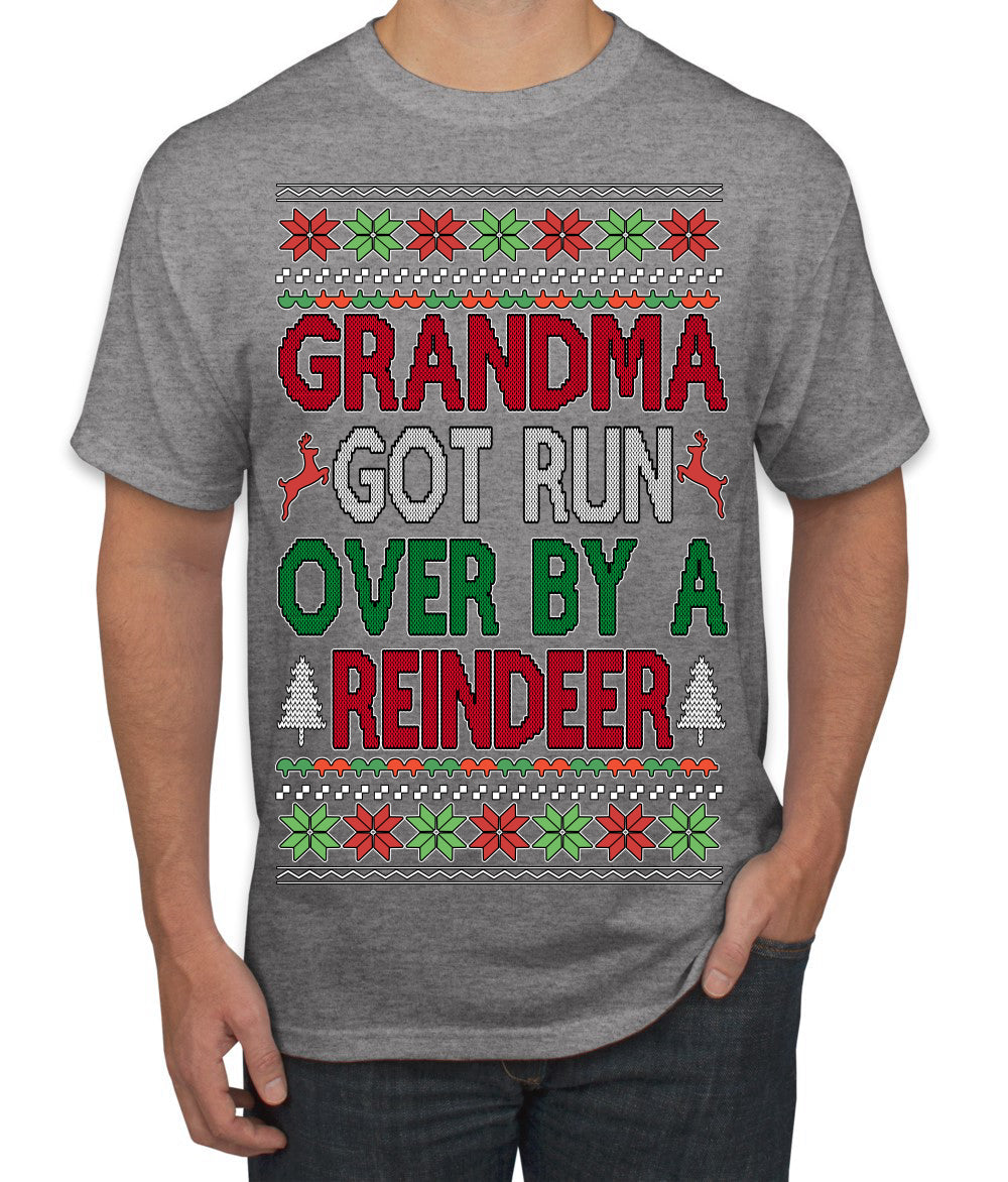 Grandma Got Ran Over by a Reindeer | Classic Xmas Song Holiday Movie Quote Ugly Christmas Sweater Men's T-Shirt
