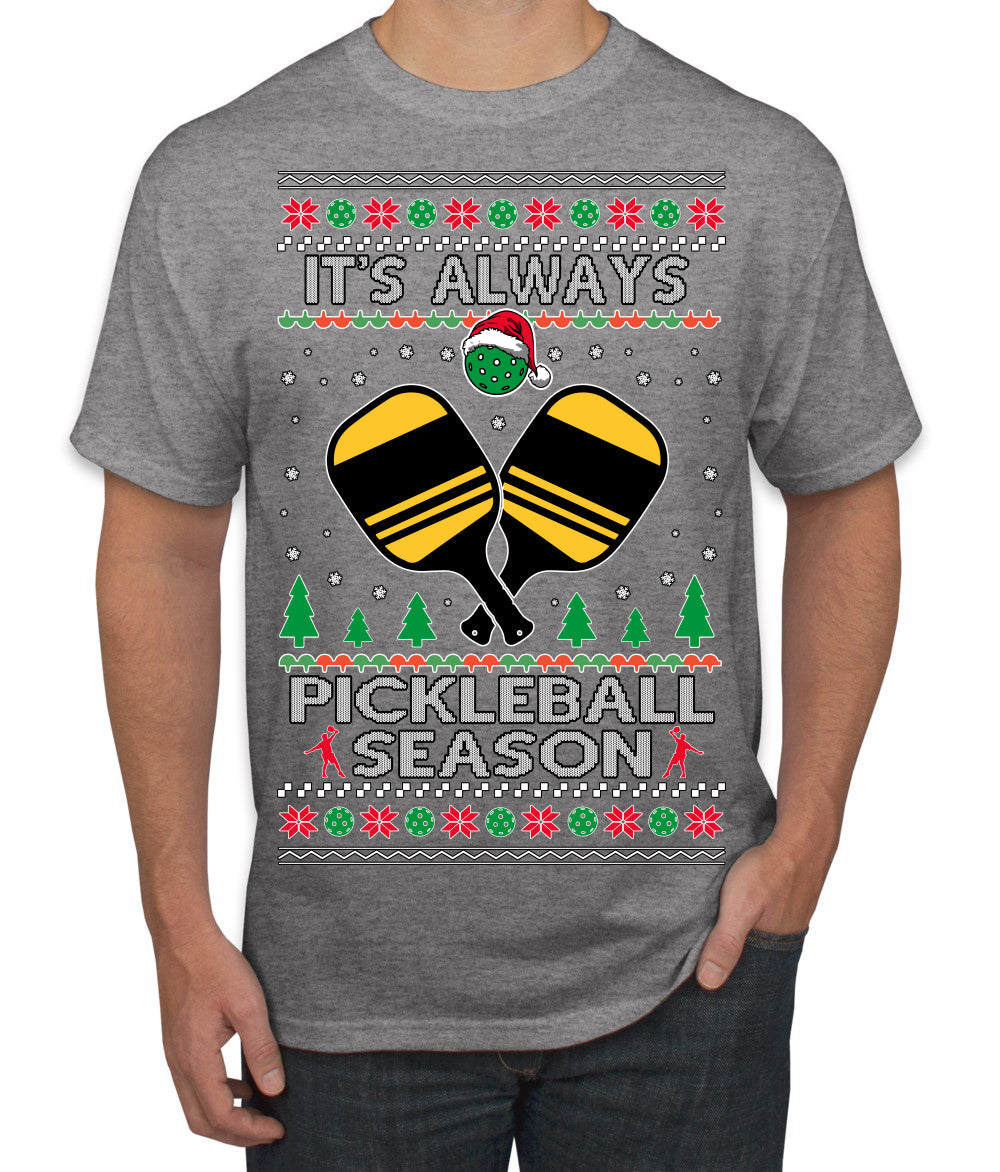 It's Always Pickleball Season Funny Pickle Ball Sports Fan Ugly Christmas Sweater Men's T-Shirt