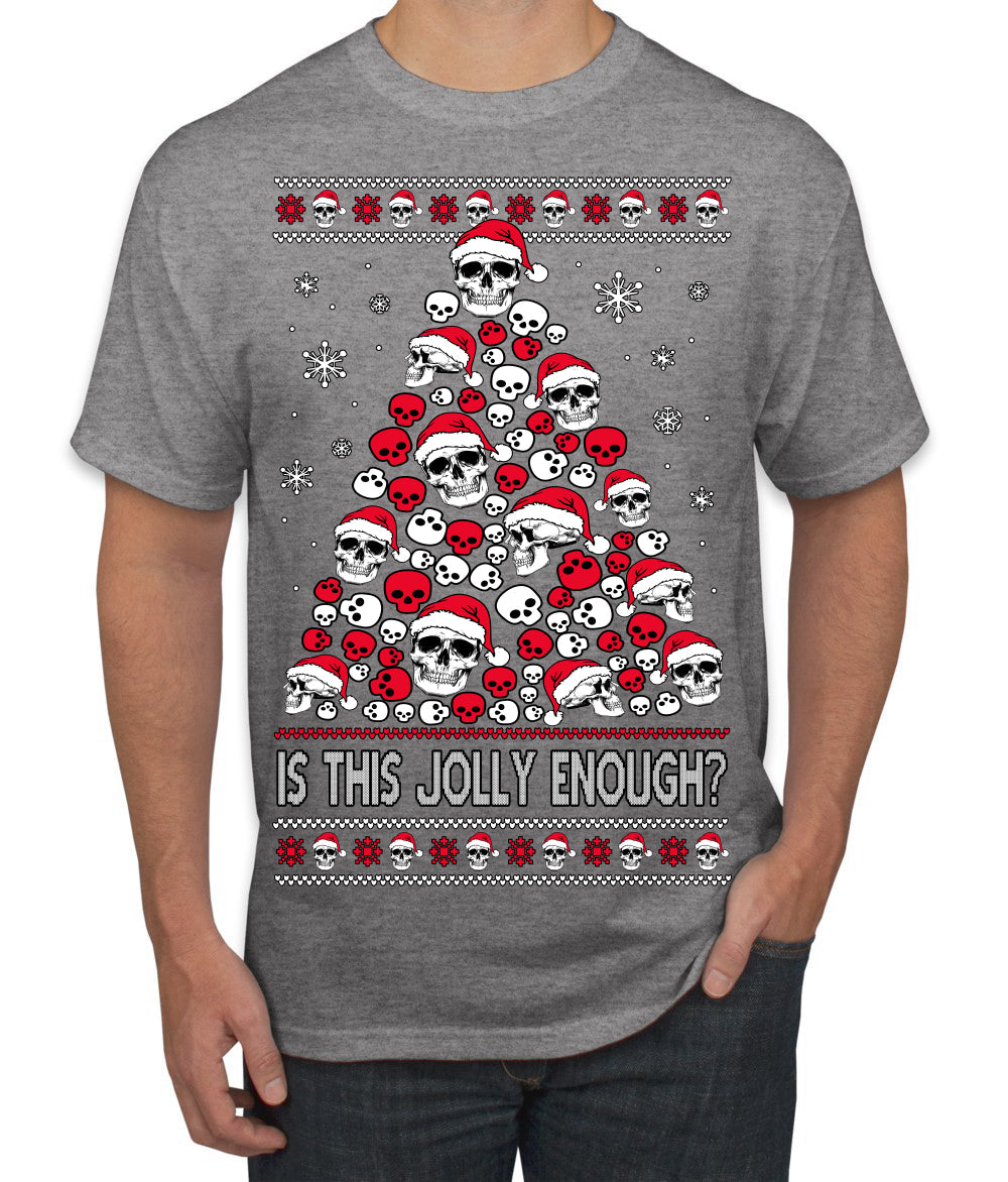 Is This Jolly Enough? Skeleton Skull Christmas Tree Ugly Christmas Sweater Men's T-Shirt