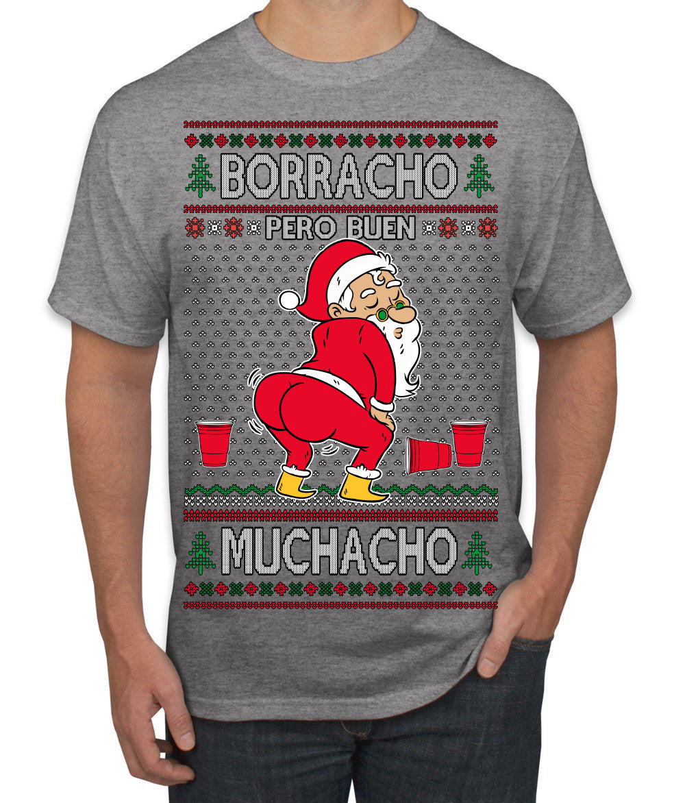 Borracho Pero Buen Muchacho Drunk But a Good Boy Funny Ugly Christmas Sweater Men's T-Shirt