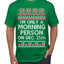 I'm Only A Morning Person on December 25th Ugly Christmas Sweater Men's T-Shirt