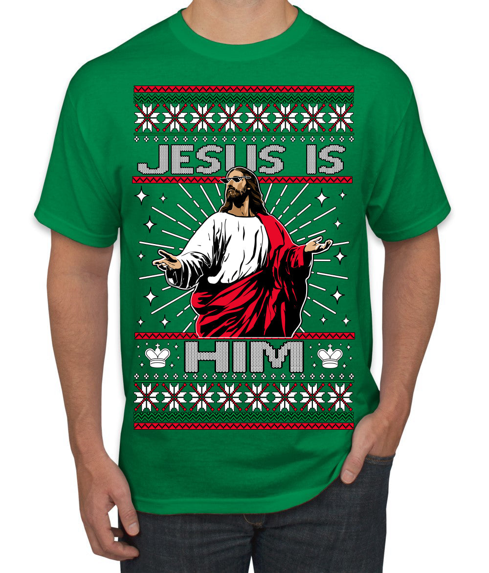 Jesus Is Him Funny Gen Z Viral Meme Shades Slang Ugly Christmas Sweater Men's T-Shirt