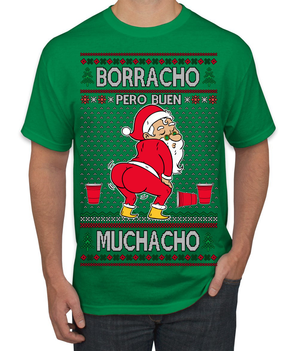 Borracho Pero Buen Muchacho Drunk But a Good Boy Funny Ugly Christmas Sweater Men's T-Shirt