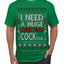 I Need a Huge Christmas Cocktail Funny Dirty Joke Drinking Ugly Christmas Sweater Men's T-Shirt