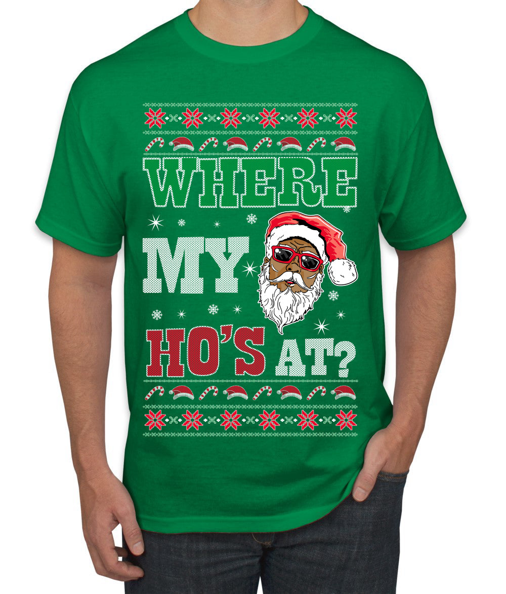 Where My Ho's At? Ugly Christmas Sweater Men's T-Shirt