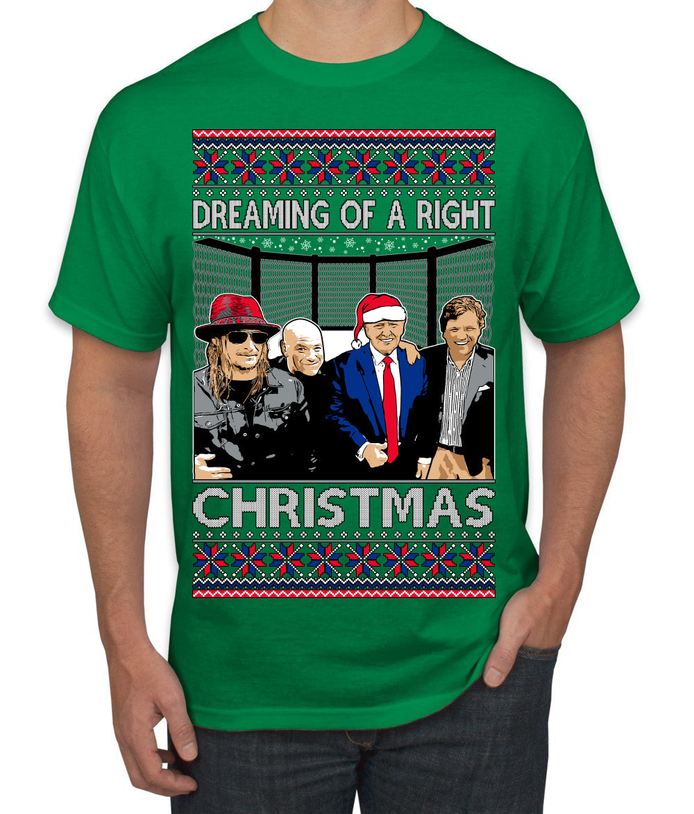 Dreaming of a right christmas conservative crew  Ugly Christmas Sweater Men's T-Shirt